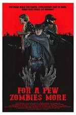 Watch For a Few Zombies More Myflixer