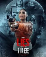 Watch What Lies Under the Tree Myflixer