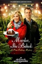 Watch Murder, She Baked: A Plum Pudding Mystery Myflixer