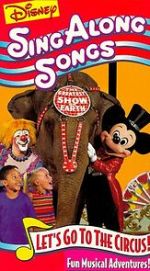 Watch Disney Sing-Along Songs: Let\'s Go to the Circus! Myflixer