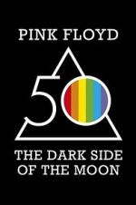 Watch Pink Floyd: The Dark Side of the Moon Myflixer