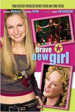 Watch Brave New Girl Myflixer