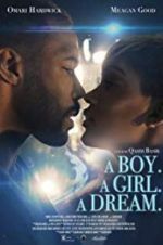 Watch A Boy. A Girl. A Dream. Myflixer