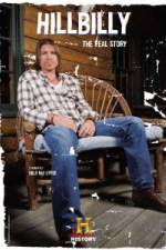 Watch Hillbilly The Real Story Myflixer