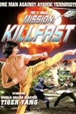 Watch Mission: Killfast Myflixer