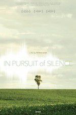 Watch In Pursuit of Silence Myflixer
