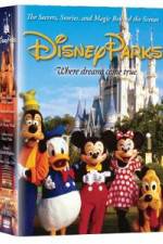 Watch Disney Parks: The Secrets, Stories and Magic Behind the Scenes Myflixer