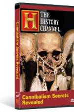 Watch Cannibalism Secrets Revealed Myflixer
