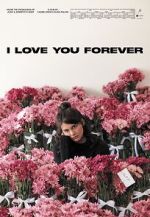 Watch I Love You Forever Myflixer