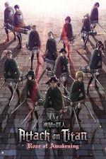 Watch Attack on Titan: The Roar of Awakening Myflixer