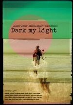Watch Dark My Light Myflixer