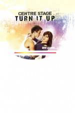 Watch Center Stage: Turn It Up Myflixer