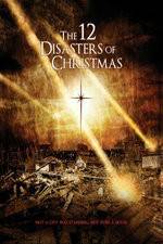 Watch The 12 Disasters of Christmas Myflixer