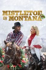 Watch Mistletoe in Montana Myflixer