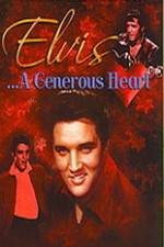 Watch Elvis: A Generous Heart Myflixer