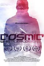 Watch Cosmic Whistleblowers Myflixer