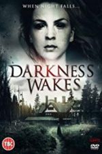 Watch Darkness Wakes Myflixer