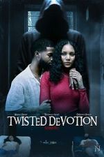 Watch Twisted Devotion Myflixer