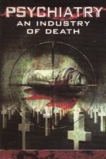 Watch Psychiatry An Industry of Death Myflixer
