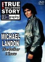 Watch Michael Landon, the Father I Knew Myflixer