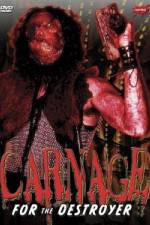 Watch Carnage for the Destroyer Myflixer