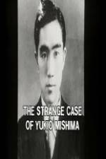 Watch The Strange Case of Yukio Mishima Myflixer