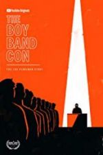 Watch The Boy Band Con: The Lou Pearlman Story Myflixer