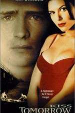 Watch Kiss Tomorrow Goodbye Myflixer