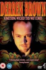 Watch Derren Brown Something Wicked This Way Comes Myflixer