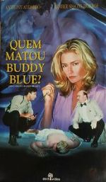 Watch Who Killed Buddy Blue? Myflixer