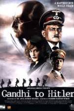 Watch Gandhi to Hitler Myflixer