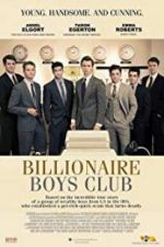 Watch Billionaire Boys Club Myflixer