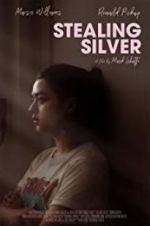 Watch Stealing Silver Myflixer