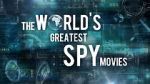 Watch The World\'s Greatest Spy Movies Myflixer