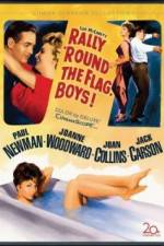 Watch Rally Round the Flag Boys Myflixer