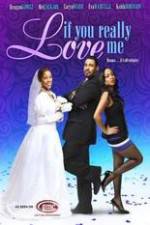 Watch If You Really Love Me Myflixer