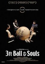 Watch 3 Feet Ball & Souls Myflixer