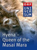 Watch Hyena: Queen of the Masai Mara Myflixer