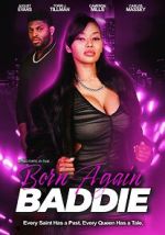 Watch Born Again Baddie Myflixer