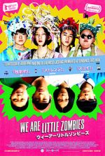 Watch We Are Little Zombies Myflixer