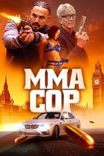 Watch MMA Cop Myflixer