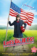 Watch Let\'s Go, JETS! From Small Town Girls to U.S. Champions?! Myflixer