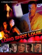 Watch Long Shot Louie Myflixer