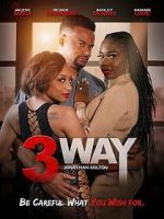 Watch 3 Way Myflixer