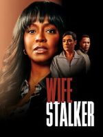 Watch Wife Stalker Myflixer