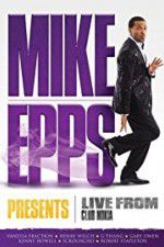 Watch Mike Epps Presents: Live from Club Nokia Myflixer