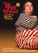 Watch Your Fat Friend Myflixer