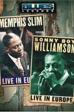 Watch Blues Legends - Memphis Slim and Sonny Boy Williamson Live in Europe Myflixer