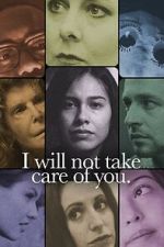 Watch I will not take care of you Myflixer
