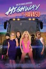 Watch Highway to Havasu Myflixer